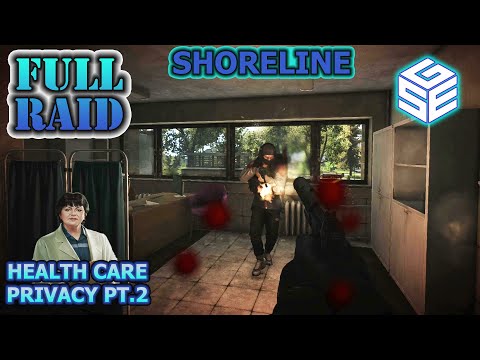 EFT Full Raid - Shoreline - Health Care Privacy Part 2 Completed + 1 PMC Down | Escape from Tarkov