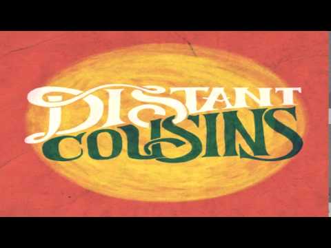 Distant Cousins - Are You Ready (On Your Own)