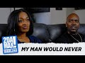 MY MAN WOULD NEVER BIGGJAH