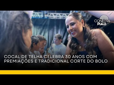 Cocal de Telha celebra 30 anos com premiações e tradicional corte do bolo