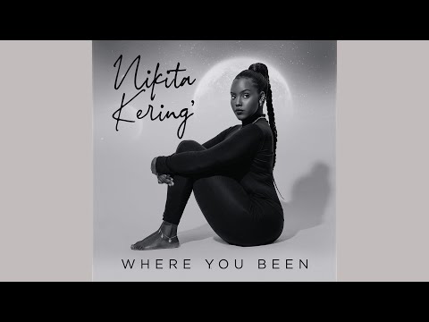 Nikita Kering' - Where You Been (Official Audio)