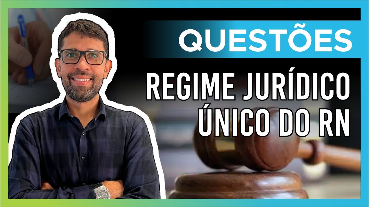 Revisão - Questões de Regime Jurídico Único Estado do RN - SESAP - IDECAN