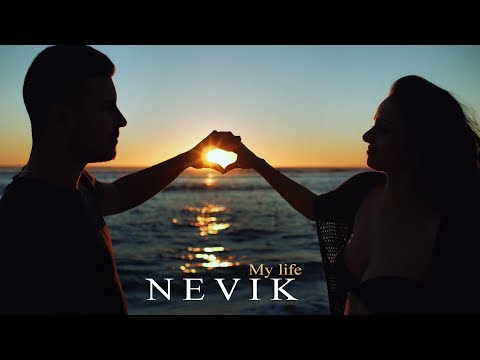 NEVIK - My life (CLIP OFFICIEL)