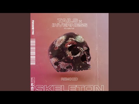 Video thumbnail for Skeleton (So Sus Remix)
