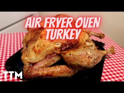 How to Cook a Turkey in the Air Fryer Oven ~ Easy Cooking