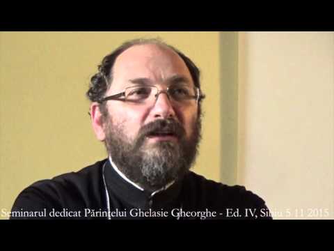 06 Seminar Sibiu 2015 - Părintele Constantin Necula - Seminarul dedicat Părintelui Ghelasie Gheorghe