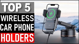 Top 5 Best Wireless Car Phone Holders in 2025