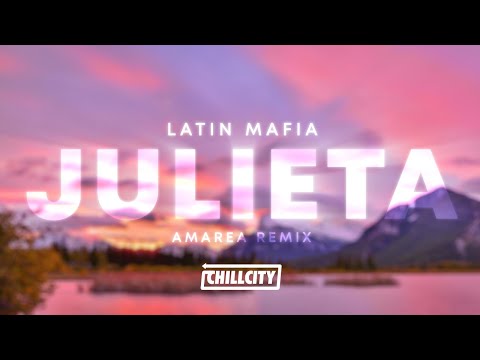 Latin Mafia - Julieta (Amarea Remix)