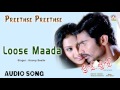 Preethse Preethse I Loose Maada Audio Song I Yogesh Udayathara Pragna I Akshaya Audio