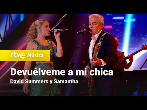 David Summers y Samantha - "Devuélveme a mi chica" | Dúos increíbles 2023