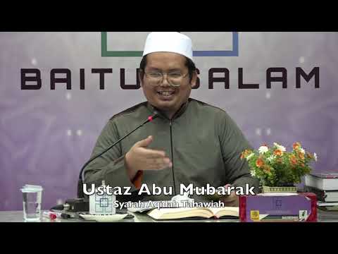 20191014 Ustaz Abu Mubarak : Syarah Aqidah Tahawiah