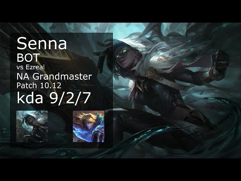 Senna ADC vs Ezreal - NA Grandmaster 9/2/7 Patch 10.12 Gameplay