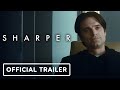 Sharper - Official Trailer (2023) Sebastian Stan, Julianne Moore