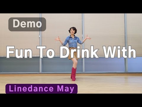 Fun To Drink With Line Dance (Absolute Beginner : Maggie Shipley) - Demo