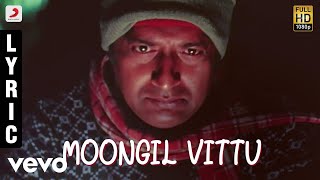 Abhiyum Naanum - Moongil Vittu Tamil Lyric  Prakas