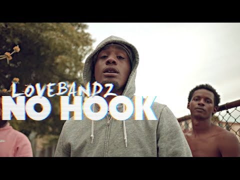 Lovebandz - No Hook |SHOT BY Cuzzo Shot This @Dahoodnerds - (Official Music Video)