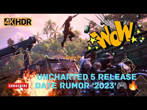 Uncharted 5 Release Date, Trailer, News & Rumor '2023'🎮🔥