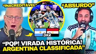 ARGENTINOS FORAM A LOUCURA COM A VIRADA DA ARGENTINA 3x2 EGITO NA COPA