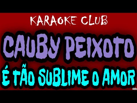 É Tão Sublime O Amor - Cauby Peixoto