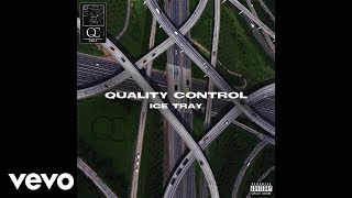 Quality Control, Quavo, Lil Yachty - Ice Tray (Audio)