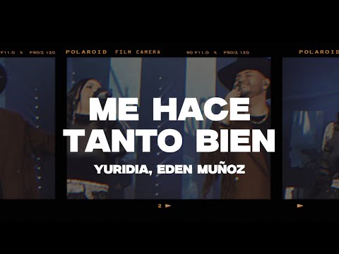 Yuridia, Eden Muñoz - Me Hace Tanto Bien (Letra/Lyrics)