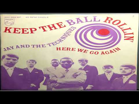 Jay & The Techniques ~ " Keep The Ball Rollin " ~🎵🎼~1966