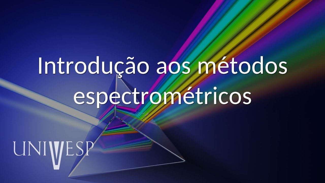 Análise Instrumental - Aula 03 - Introdução aos métodos espectrométricos