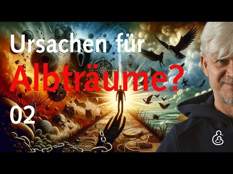 Wie entstehen Albträume? - Albträume 02