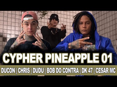 Cypher Pineapple 01 - Ducon, Chris, Dudu, Bob do Contra, DK 47, Cesar Mc | REACT / ANÁLISE VERSATIL