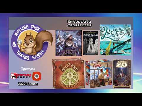 Episode 252: Squaring Circleville, Libertalia, Level 20, Colors of Paris, Don’t Blink, Behext