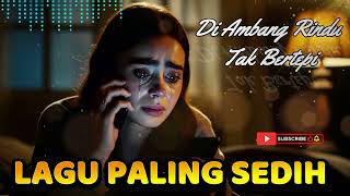 Download lagu Lagu Galau Terbaru 2026 Bikin Nangis Ingat Mantan Slow Rock Sedih mp3