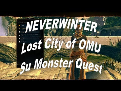 Neverwinter Lost City of OMU Su Monster Quest 2018 BythePeople
