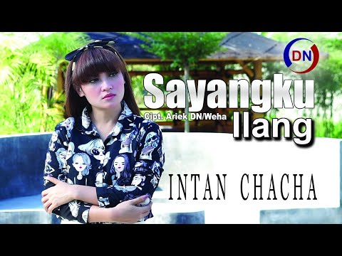 Intan Chacha - Sayangku Ilang | Dangdut [OFFICIAL]