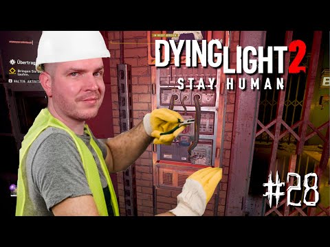 Dying Light 2 UNCUT Gameplay #28 - Wir spielen mal wieder Elektriker (Umspannwerk)(German / Deutsch)
