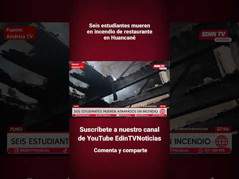 Seis estudiantes mueren en incendio de restaurante en Huancané.