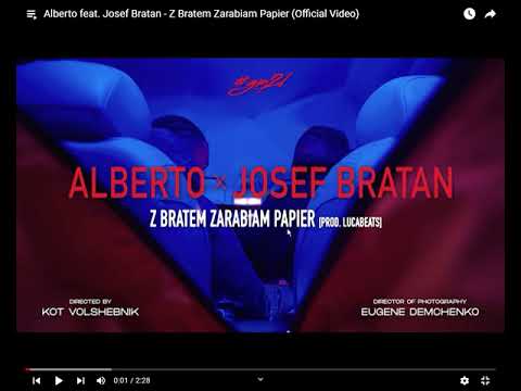 14 Alberto feat  Josef Bratan   Z Bratem Zarabiam Papier Official Video