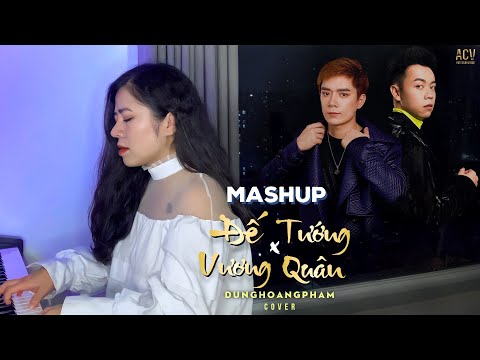 Mashup Đế Vương x Tướng Quân [1 hour] - Dunghoangpham Cover | Đeo tai nghe và nhắm mắt lại cảm nhận