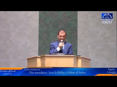 Enseñanza: 2 mandatos: Leer la biblia y alabar al Señor,  IDMJI