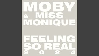 Feeling So Real 2024 (Edit)