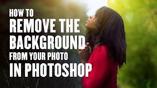 How to Remove the Background from Your Photo: Photoshop Tutorial
