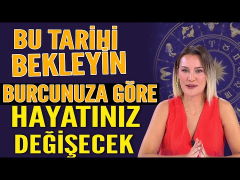 BU TARİHİ BEKLEYİN! 🌟 BURCUNUZA GÖRE HAYATINIZ DEĞİŞECEK!