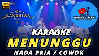 Download lagu MENUNGGU KARAOKE NADA PRIA / COWOK mp3 Download lagu MENUNGGU KARAOKE NADA PRIA / COWOK mp3