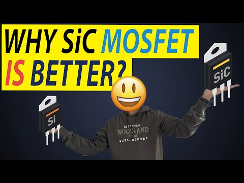 Why SiC MOSFET is better? Understanding Silicon Carbide MOSFET | SiC MOSFET vs Si MOSFET