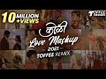 Koli Love Mashup 2021 Toffee Remix