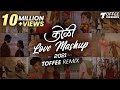 Koli Love Mashup 2021 - Toffee Remix