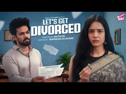 Let’s Get Divorced 👫🏻 | Ft. Haripriya, Nijo Anton | Sakthi MS | Srikrishna Rajkumar | 4K | Girly