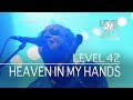 Level 42 - Heaven In My Hands (Sirens Tour Live, 2015) OFFICIAL