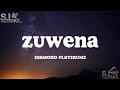 Zuwena (lyrics) - Diamond Platinumz  @dplatnumz @Wasafi_Media