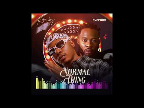 Kolaboy - Normal Thing feat. Flavour [Audio]
