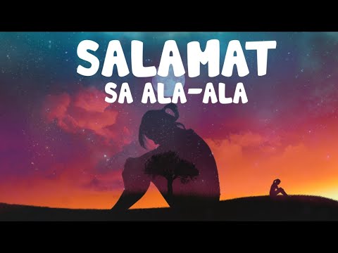 Salamat Sa Ala-Ala - Arcos . Aloy and Beb | Lyrics Video